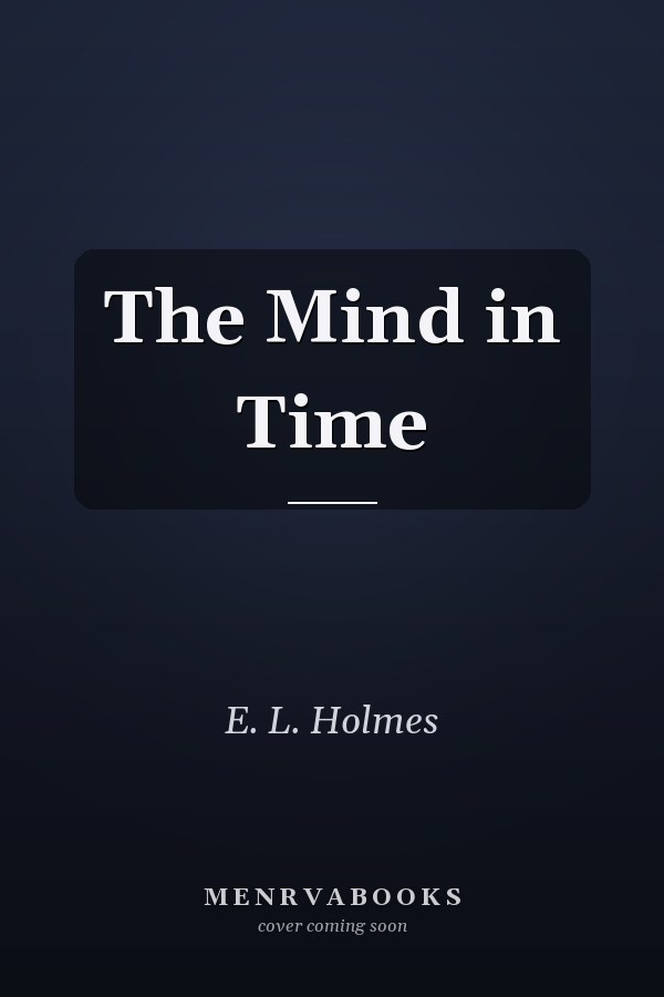 The Mind in Time