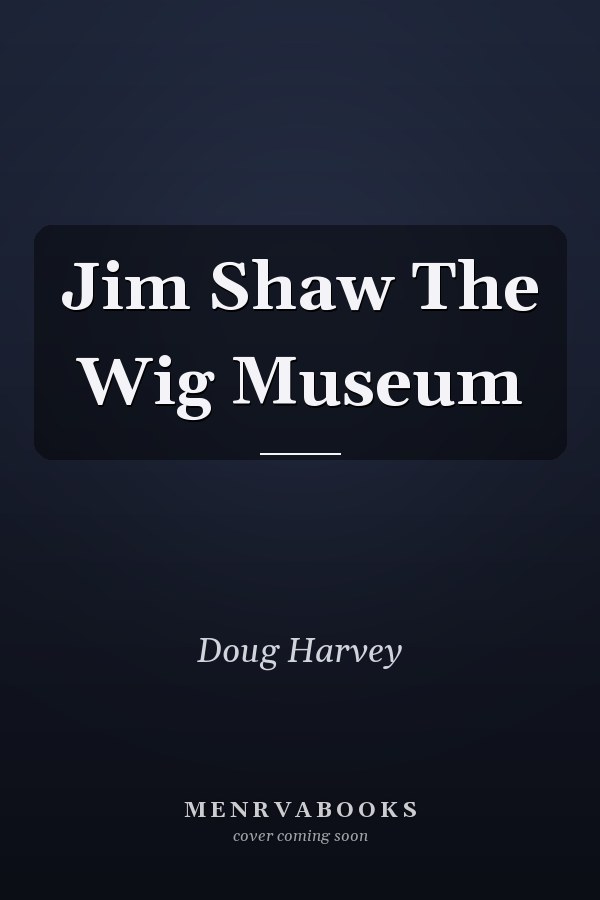 Jim Shaw The Wig Museum