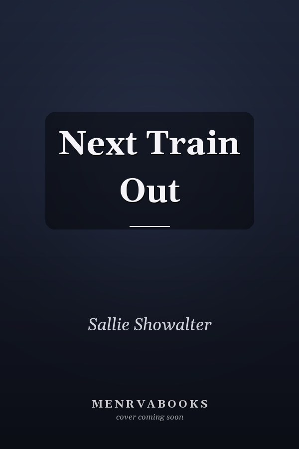 Next Train Out
