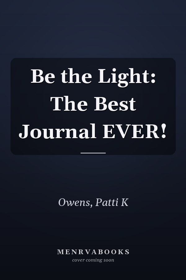 Be the Light: The Best Journal EVER!