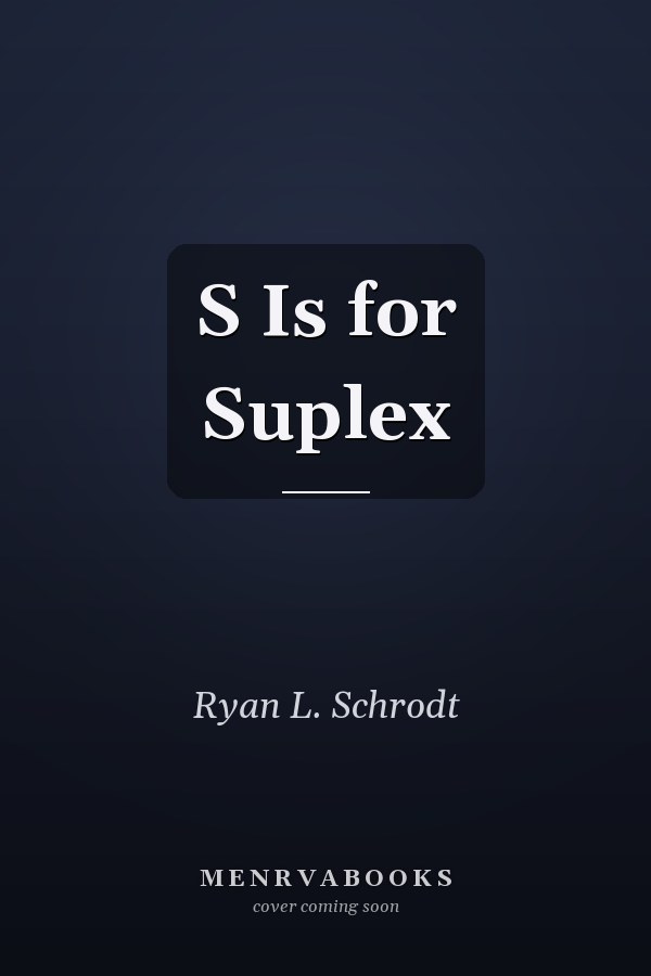 S Is for Suplex