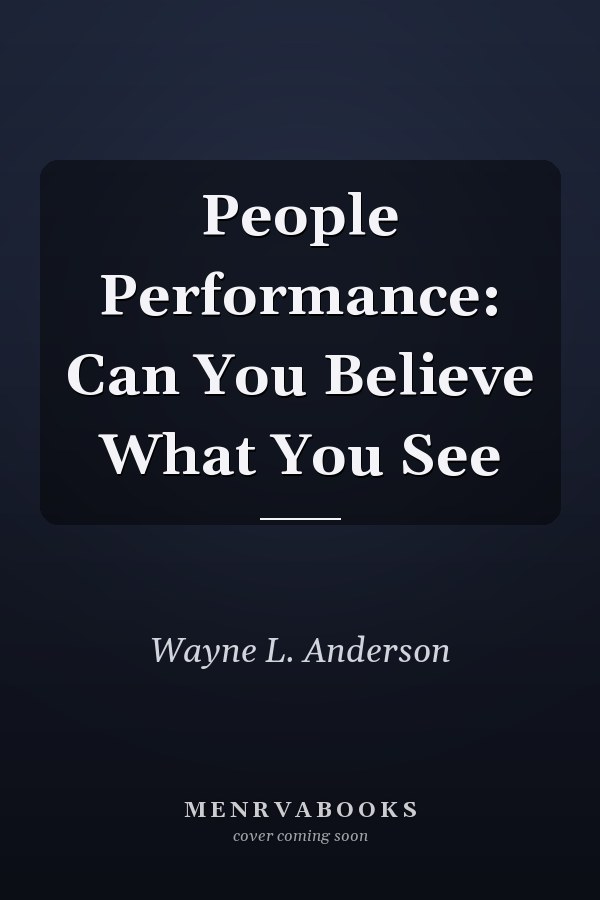 People Performance: Can You Believe What You See