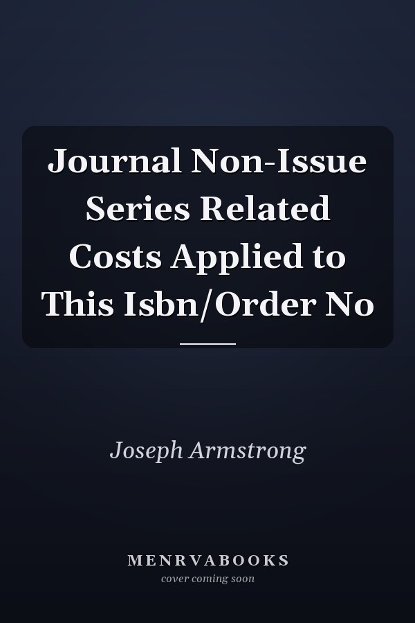 Journal Non-Issue Series Related Costs Applied to This Isbn/Order No
