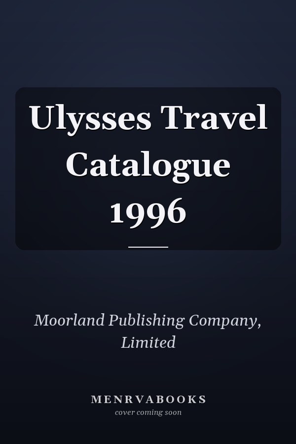 Ulysses Travel Catalogue 1996