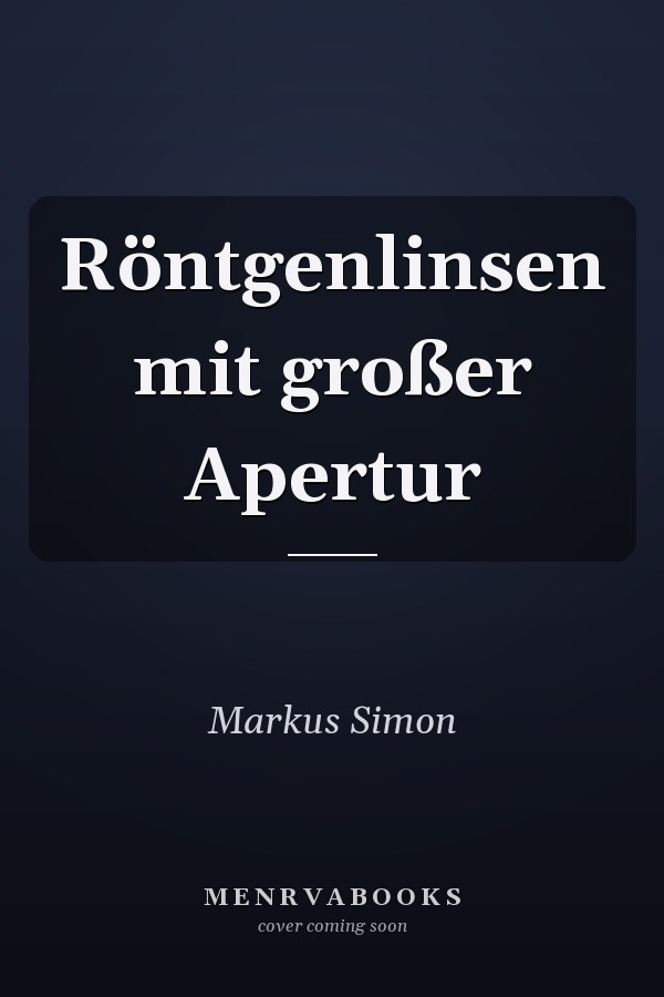 Röntgenlinsen mit großer Apertur