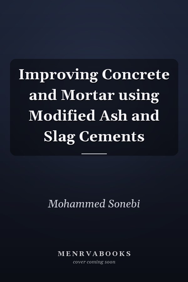 Improving Concrete and Mortar using Modified Ash and Slag Cements