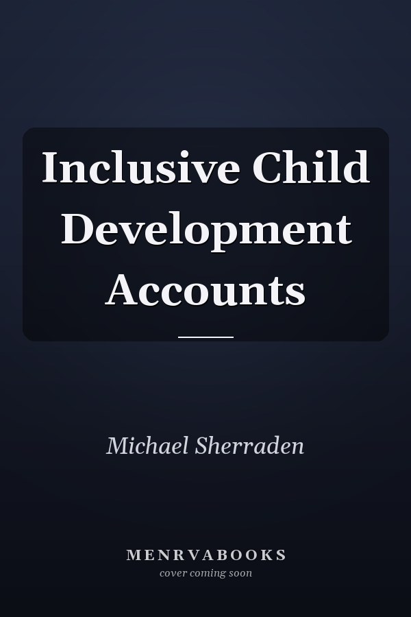 Inclusive Child Development Accounts