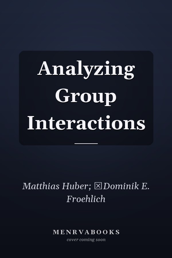 Analyzing Group Interactions