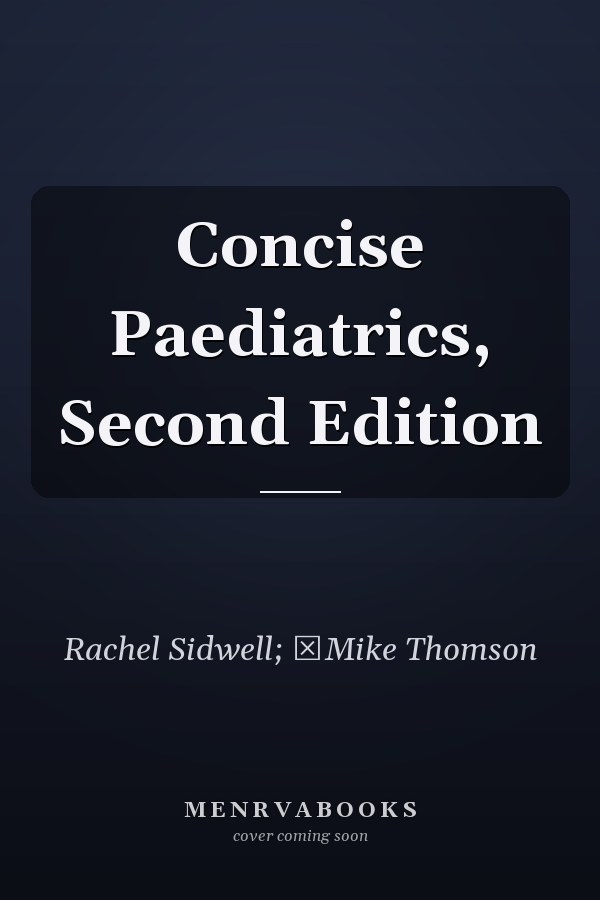 Concise Paediatrics, Second Edition