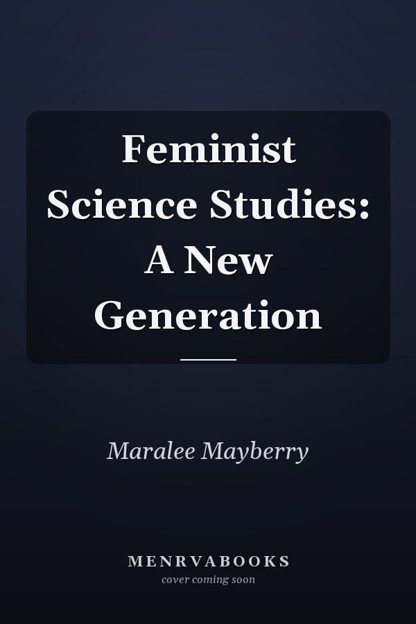 Feminist Science Studies: A New Generation