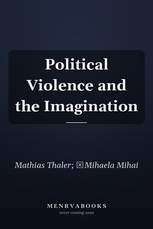 Political Violence and the Imagination