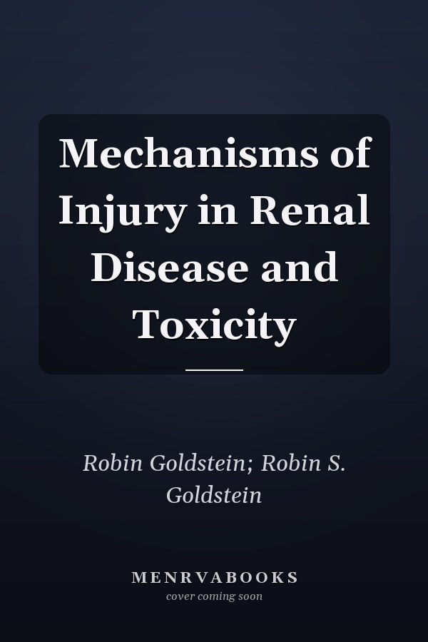 Mechanisms of Injury in Renal Disease and Toxicity