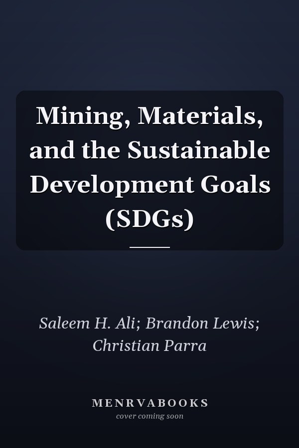 Mining, Materials, and the Sustainable Development Goals (SDGs)