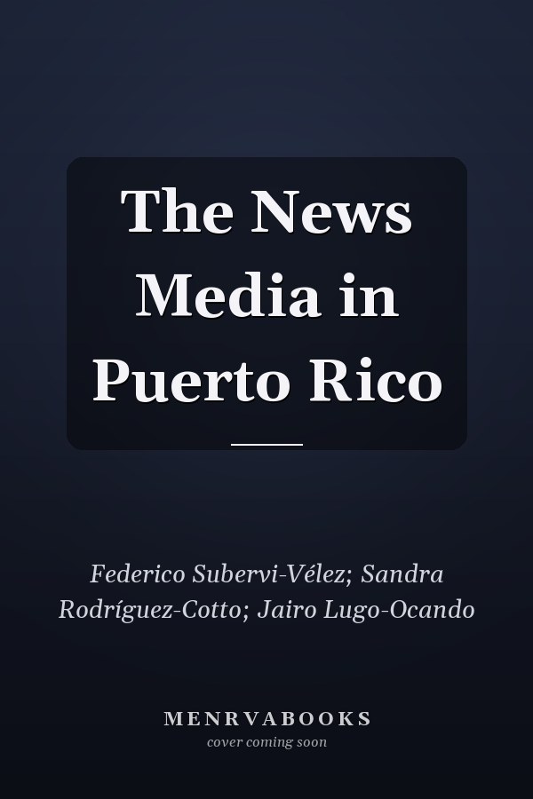 The News Media in Puerto Rico