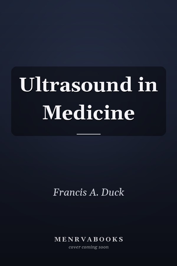 Ultrasound in Medicine