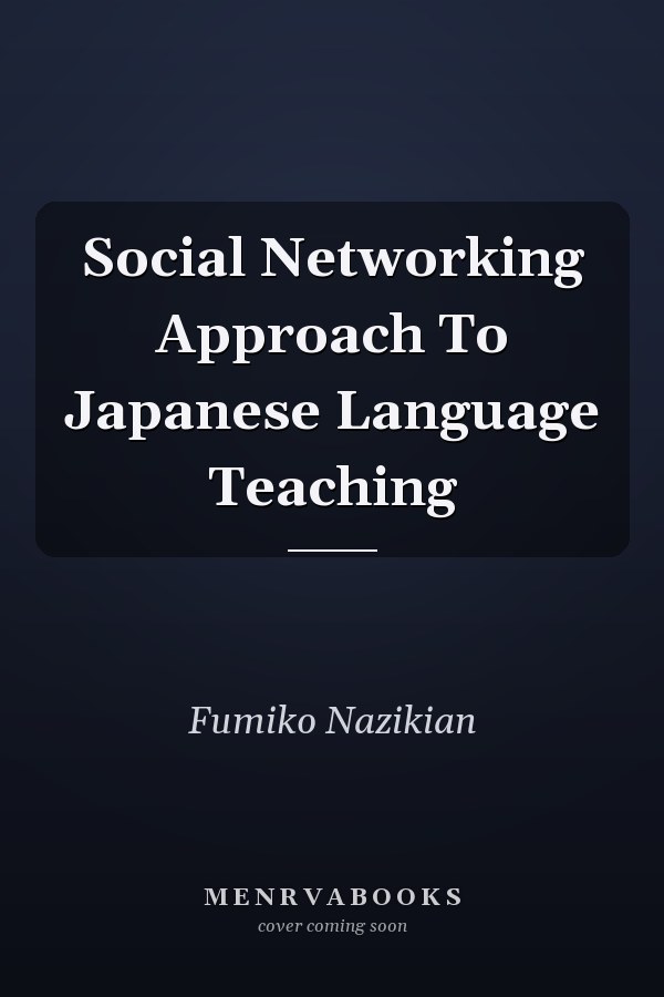Social Networking Approach To Japanese Language Teaching