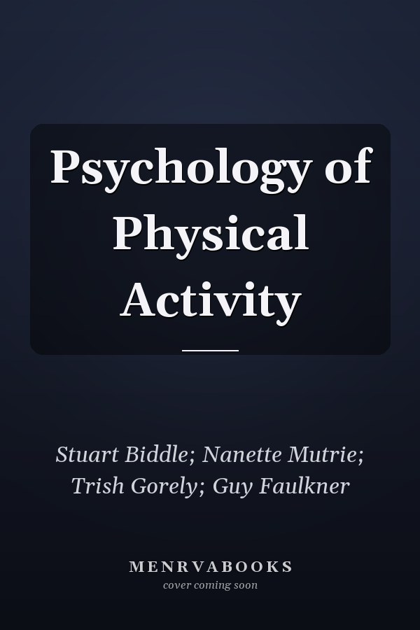 Psychology of Physical Activity