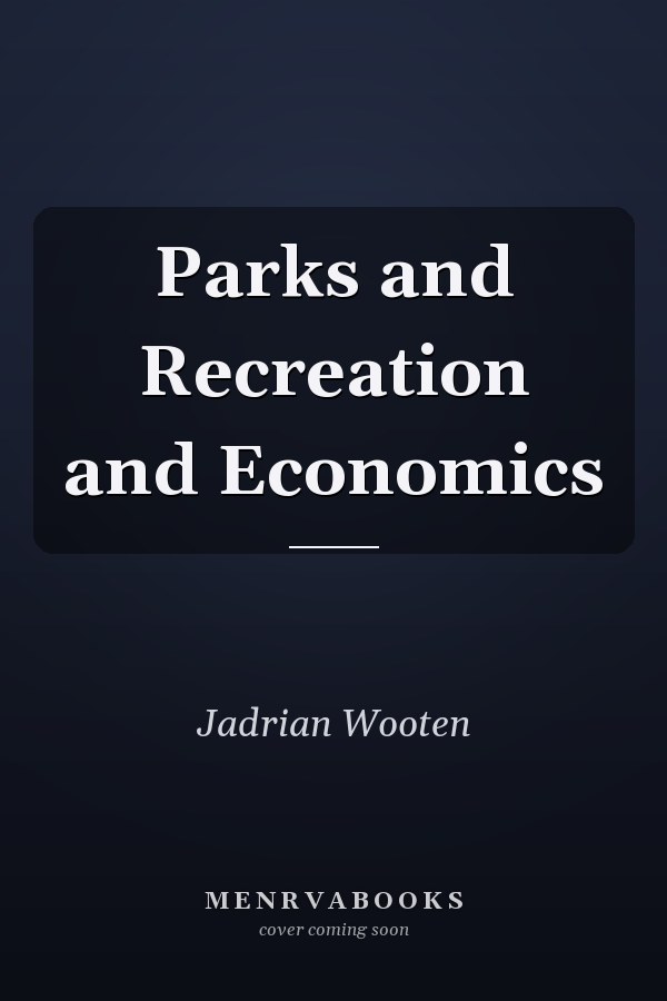 Parks and Recreation and Economics