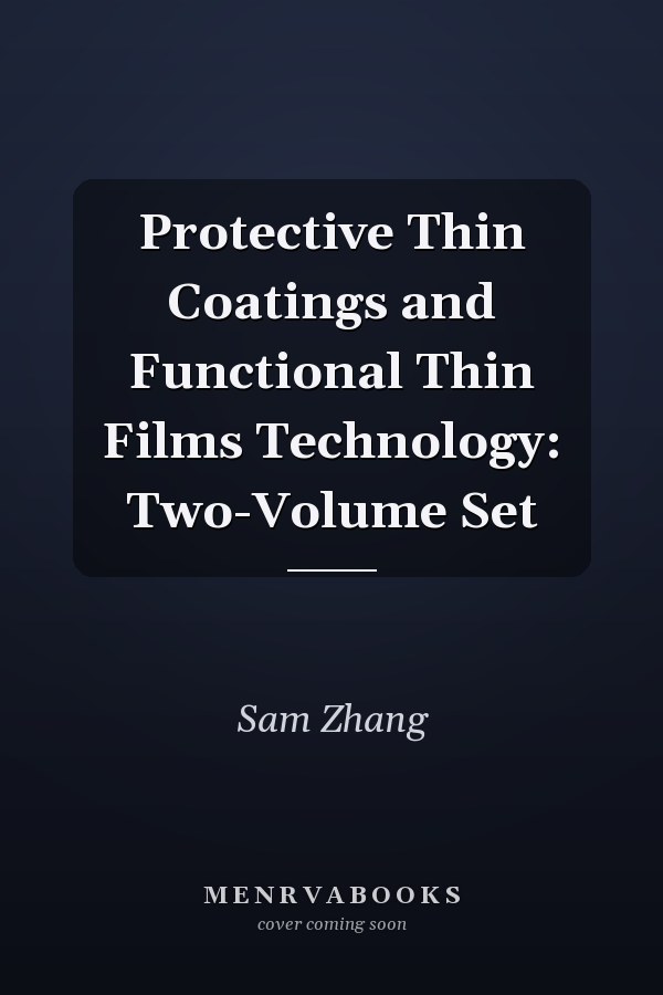 Protective Thin Coatings and Functional Thin Films Technology: Two-Volume Set