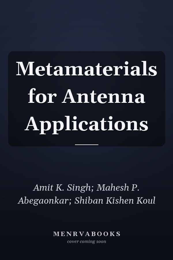 Metamaterials for Antenna Applications