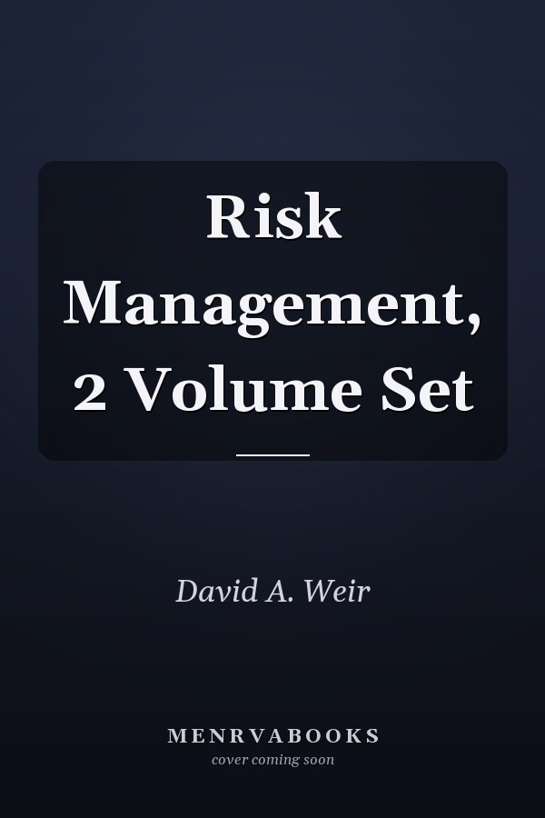 Risk Management, 2 Volume Set
