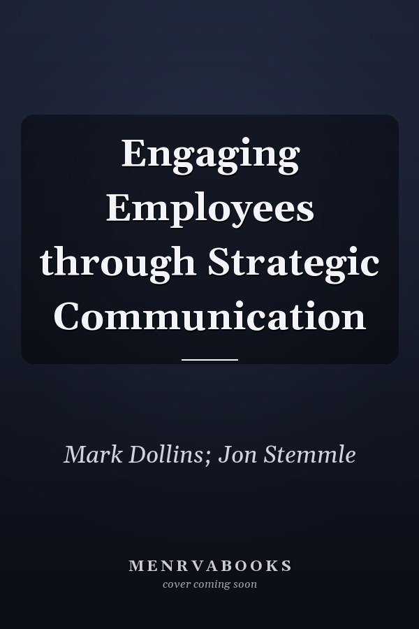 Engaging Employees through Strategic Communication