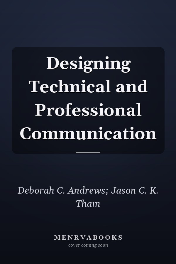 Designing Technical and Professional Communication