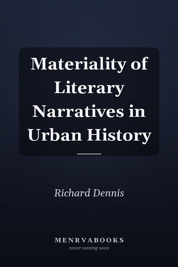 Materiality of Literary Narratives in Urban History