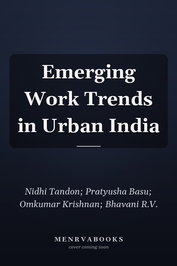 Emerging Work Trends in Urban India