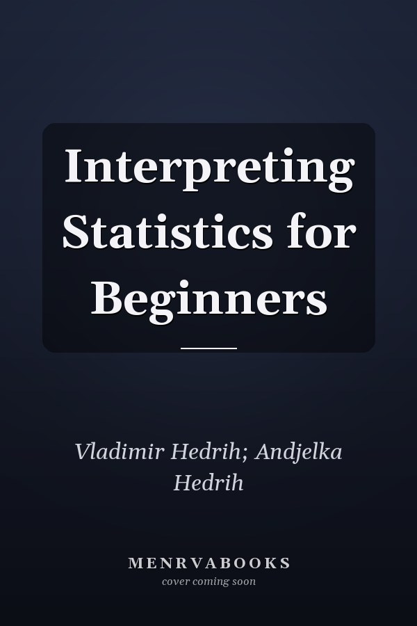 Interpreting Statistics for Beginners