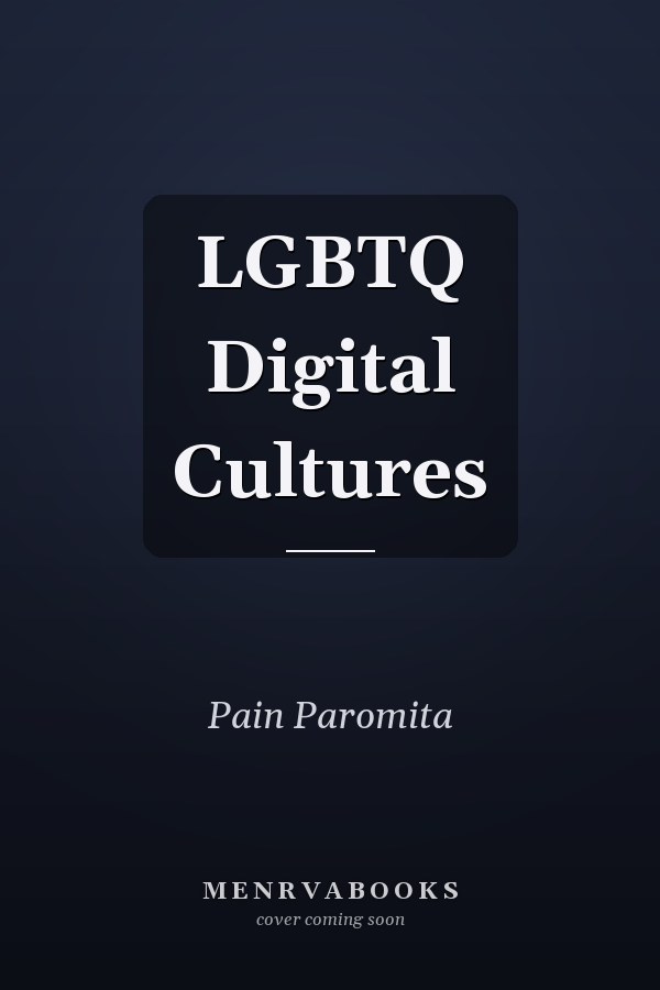 LGBTQ Digital Cultures