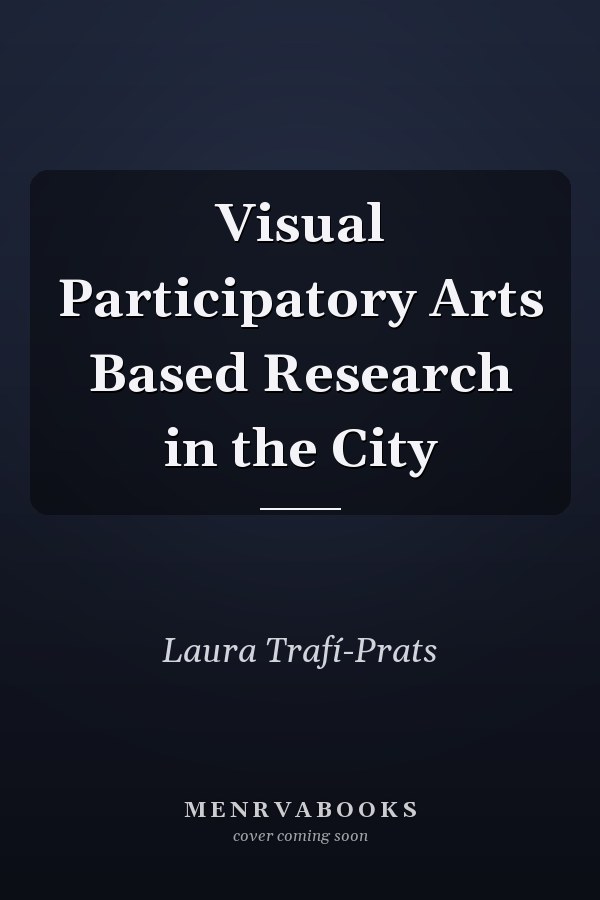 Visual Participatory Arts Based Research in the City