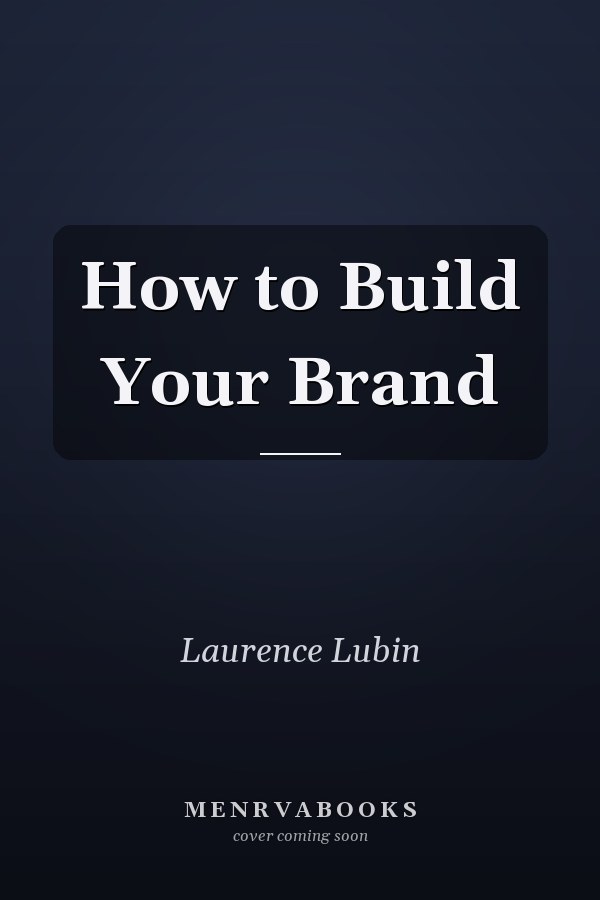 How to Build Your Brand