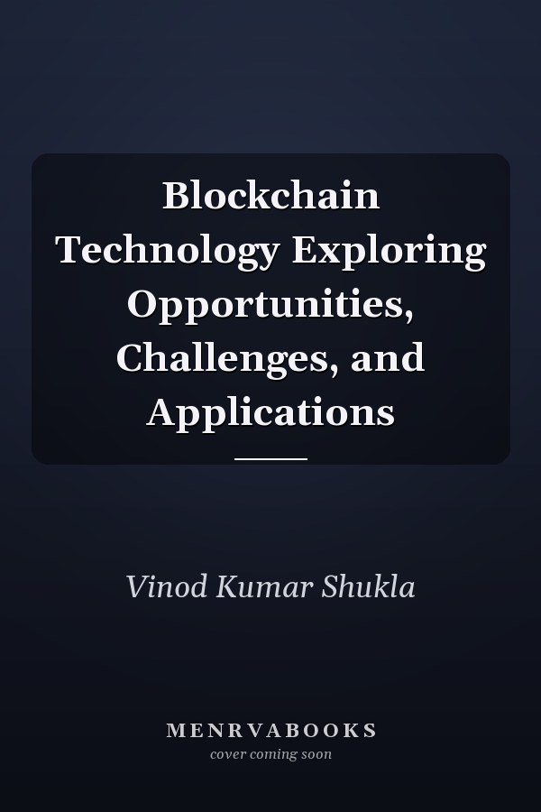 Blockchain Technology Exploring Opportunities, Challenges, and Applications