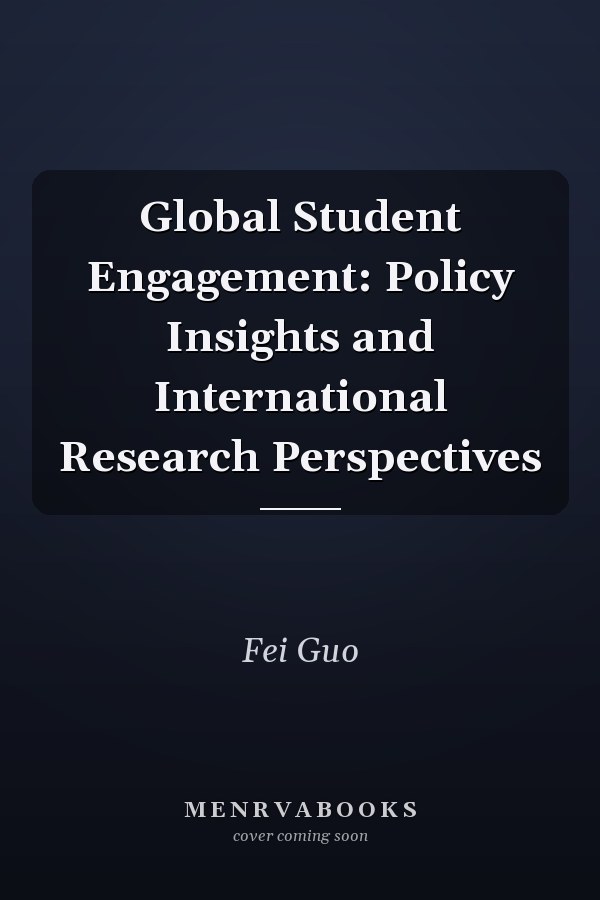 Global Student Engagement: Policy Insights and International Research Perspectives