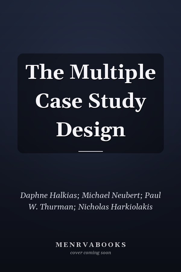 The Multiple Case Study Design