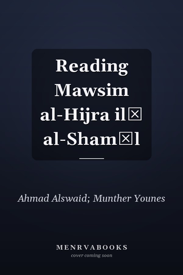 Reading Mawsim al-Hijra ilā al-Shamāl