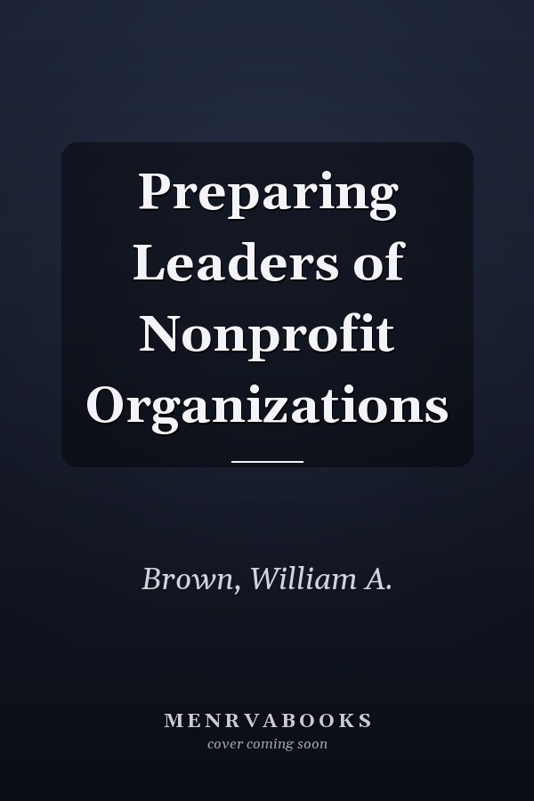 Preparing Leaders of Nonprofit Organizations