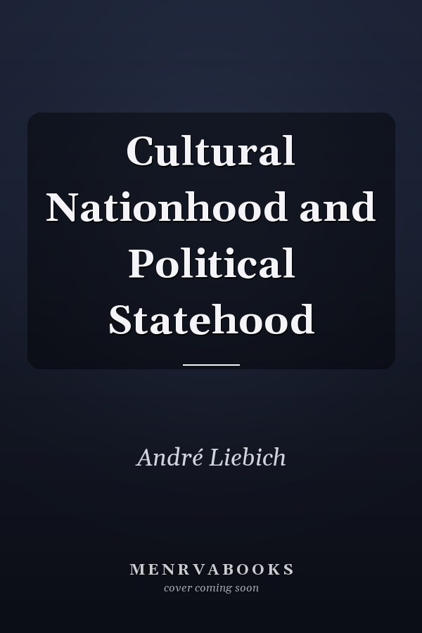 Cultural Nationhood and Political Statehood