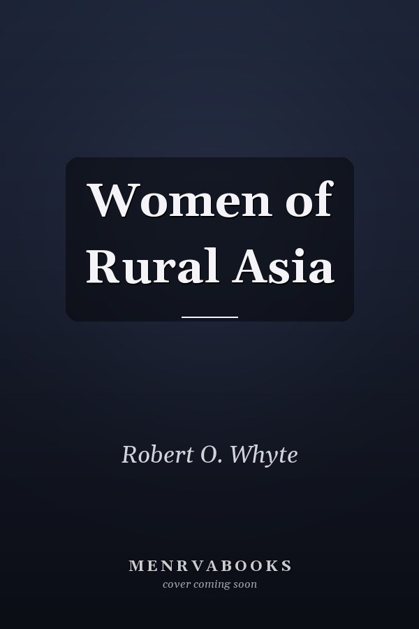 Women of Rural Asia