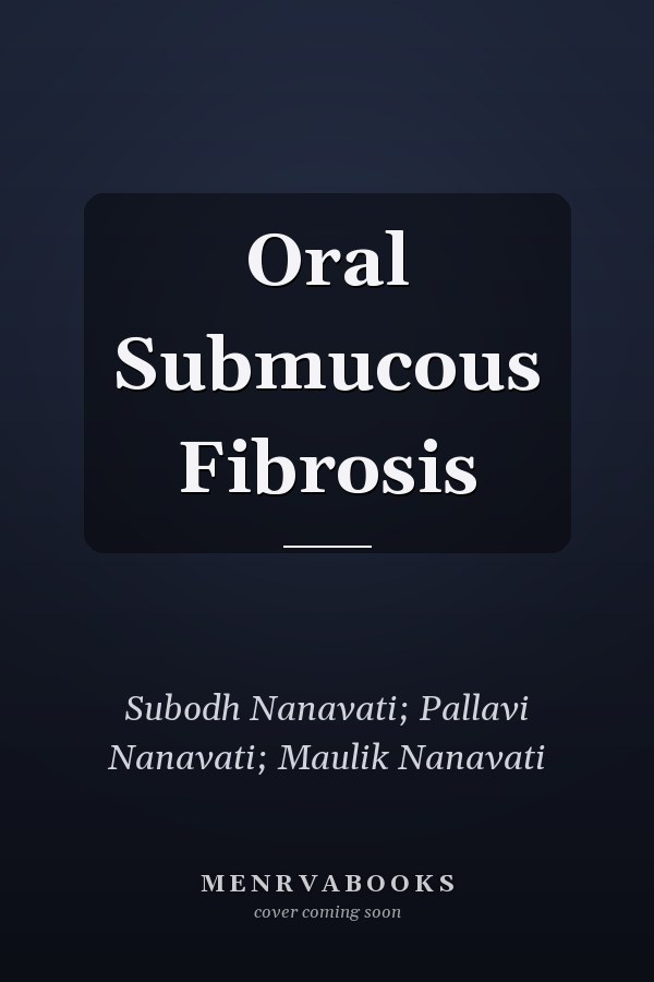 Oral Submucous Fibrosis