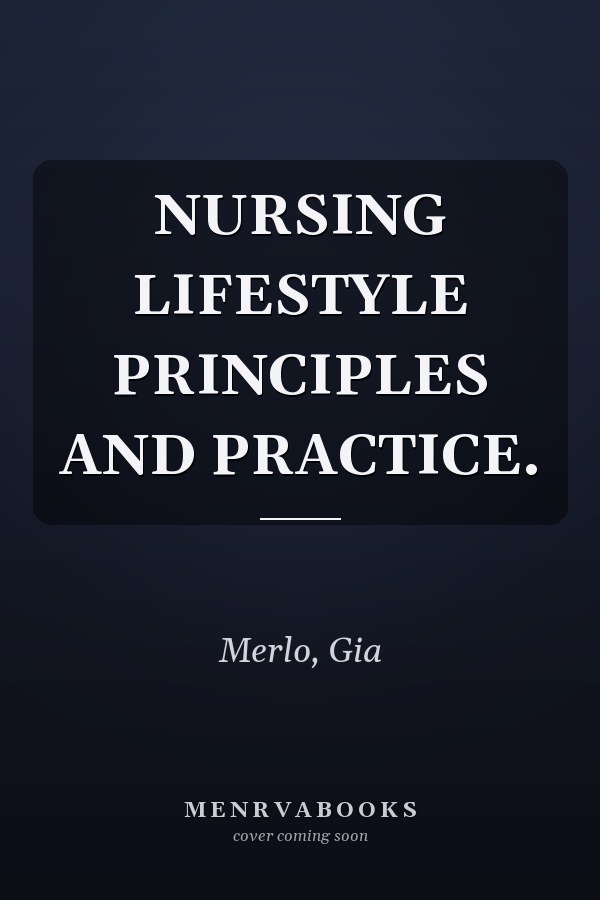 Nursing Lifestyle: Principles and Practice