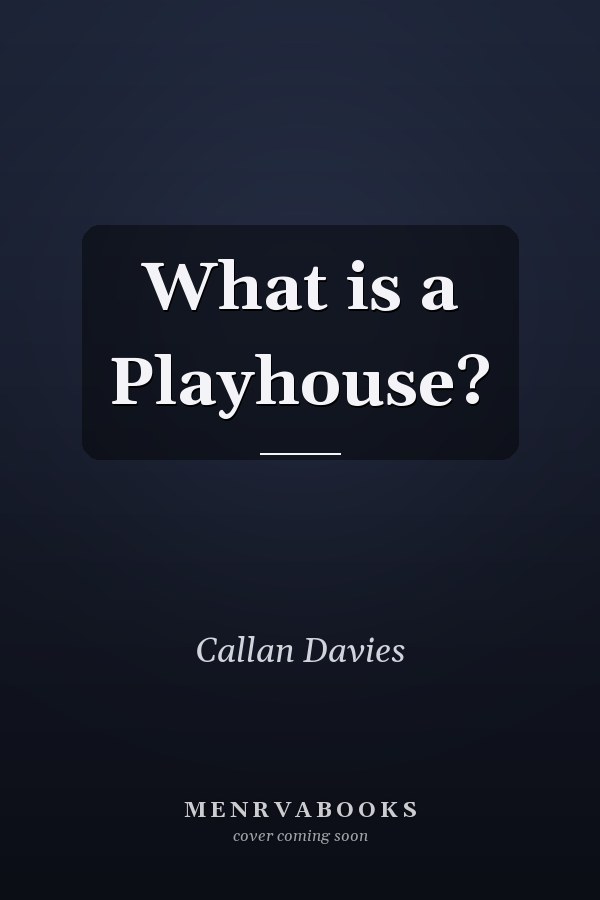 What is a Playhouse?