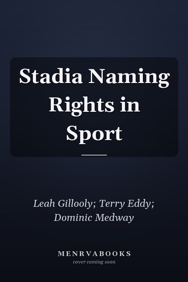 Stadia Naming Rights in Sport