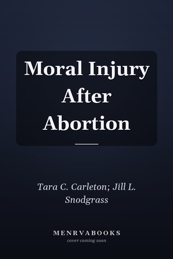 Moral Injury After Abortion