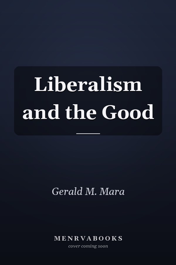 Liberalism and the Good