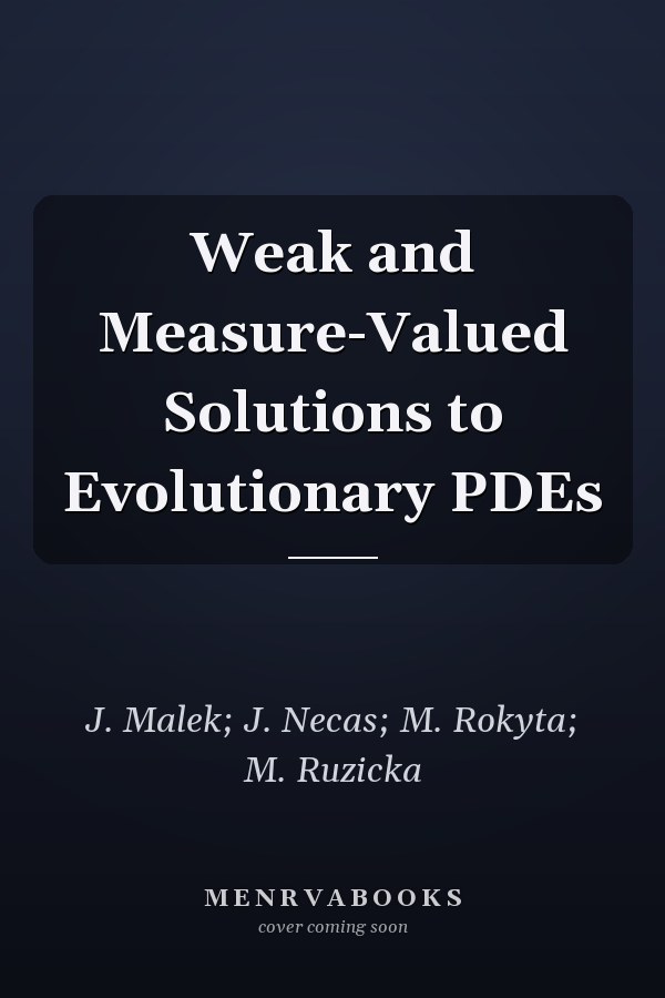 Weak and Measure-Valued Solutions to Evolutionary PDEs