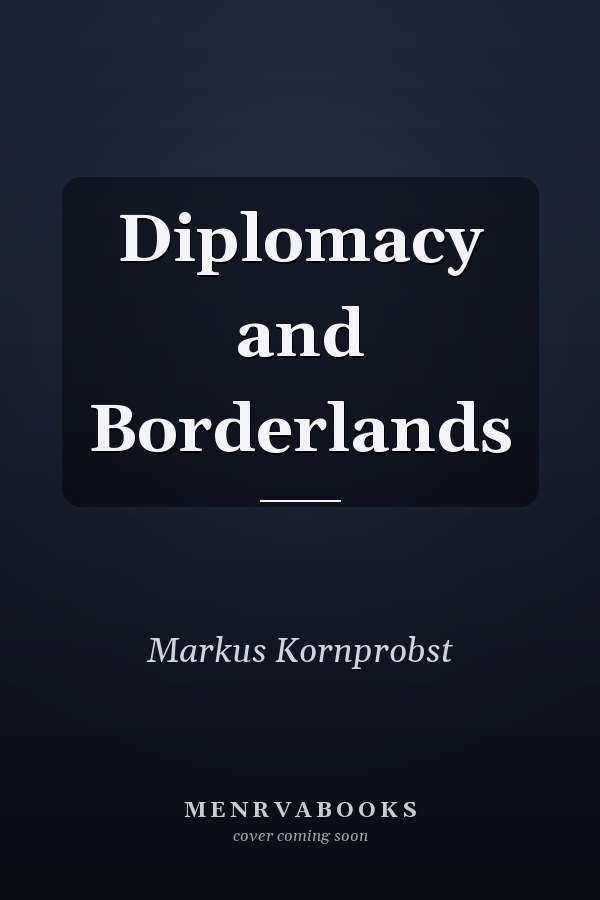 Diplomacy and Borderlands