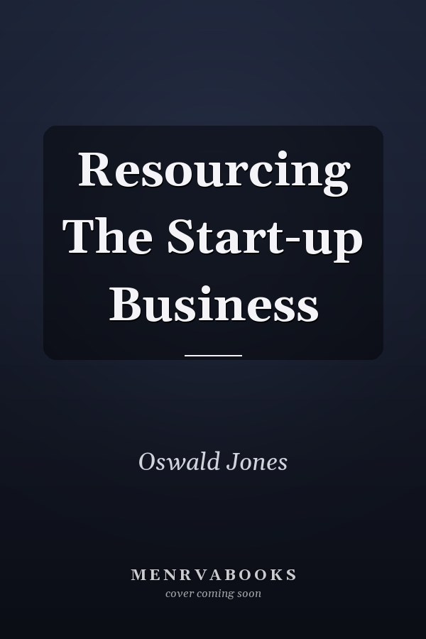 Resourcing The Start-up Business