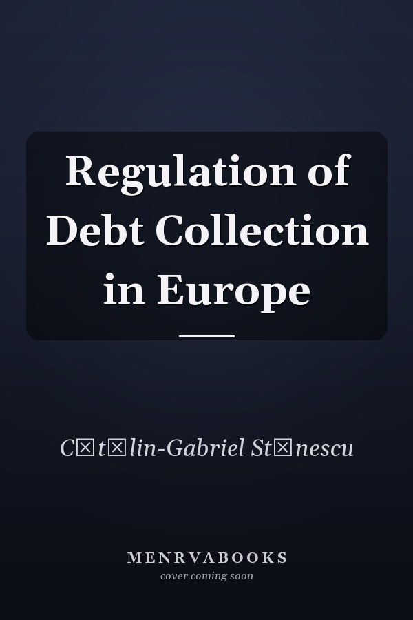 Regulation of Debt Collection in Europe